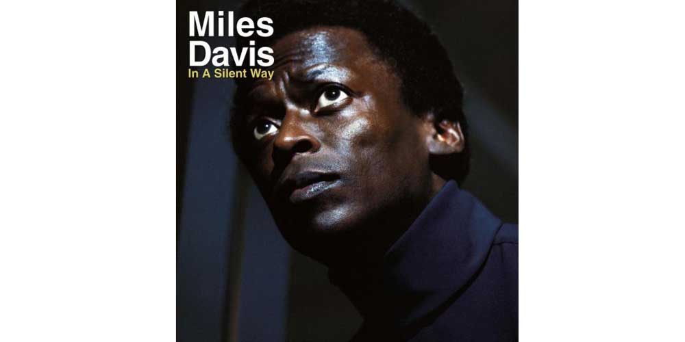 Miles Davis In a Silent Way