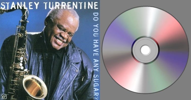 Stanley Turrentine “Back In The Day”