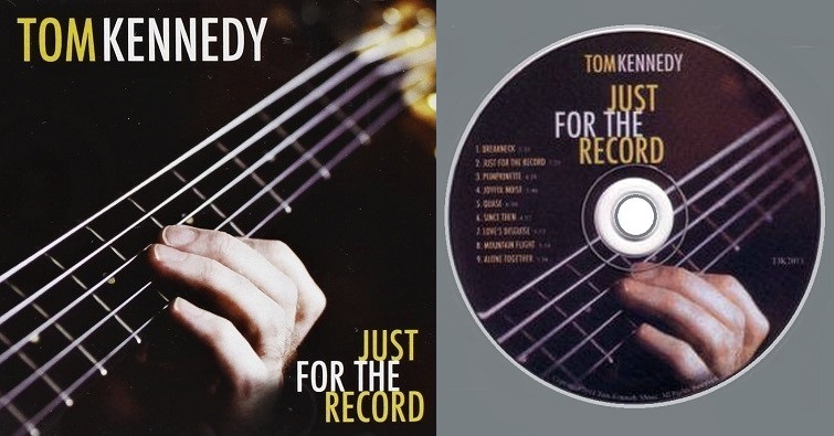Tom Kennedy “Just For The Record”